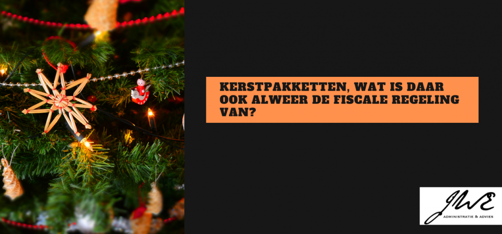 Kerstpakketten fiscaal
